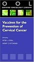 Vaccines for the Prevention of Cervical Cancer (Oxford Oncology Library)