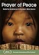 Prayer of Peace: Relief and Resistance in Burma's War Zones