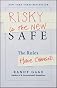 Risky is the New Safe