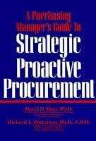 A Purchasing Manager's Guide to Strategic Proactive Procurement