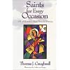 Saints for Every Occasion: 101 of Heaven's Most Powerful Patrons