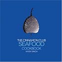 The Cinnamon Club Seafood Cookbook