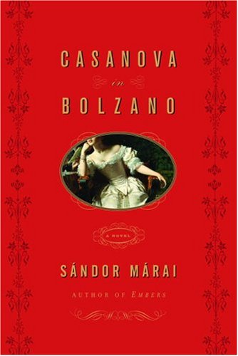 Casanova in Bolzano: A Novel