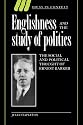 Englishness and the Study of Politics: The Social and Political Thought of Ernest Barker (Ideas in Context)