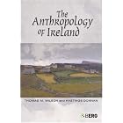 Click here to buy The Anthropology of Ireland by  Thomas M. Wilson and Hastings Donnan.