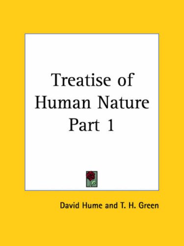 Treatise of Human Nature Part 1