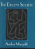 The Decent Society Avishai Margalit