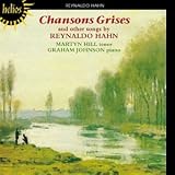 Chansons Grises & other songs by Reynaldo Hahn