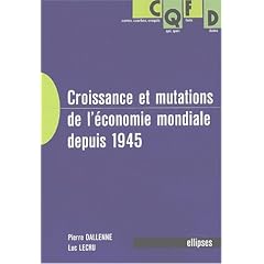 Croissance et mutations de l'�conomie mondiale depuis 1945