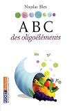 Abc des oligoéléments