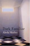 Dark Familiar: Poems