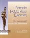   - Female Pelvic Floor Disorders: Investigation And Management