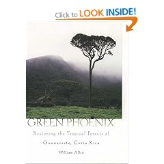Green Phoenix: Restoring the Tropical Forests of Guanacaste, Costa Rica