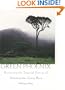 Green Phoenix : Restoring the Tropical Forests of Guanacaste, Costa Rica