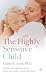 Books : The Highly Sensitive Child