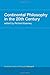 Continental Philosophy in the 20th Century: Routledge History of Philosophy Volume 8