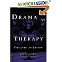 Drama as Therapy: Theatre as Living