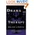 Drama as Therapy: Theatre as Living