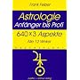 Astrologie. 640 x 3 Aspekte: Anf�nger bis Profi. Alle 12 Winkel