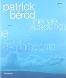 Une vie suspendue : 25 ans de parapente Image du produit