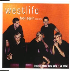 Westlife - Fool Again 2000 Remix - Zortam Music