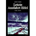 Letzte Ausfahrt Eifel