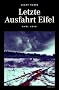 Letzte Ausfahrt Eifel