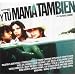 Y Tu Mam� Tambi�n