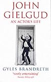 John Gielgud : an actor's life