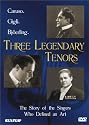 Caruso / Gigli / Bjoerling - 3 Legendary Tenors [DVD]