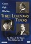 Three Legendary Tenors (Caruso, Gigli, Bjorling)