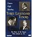 Three Legendary Tenors (Caruso, Gigli, Bjorling)