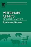 Bovine Theriogenology: An Issue of Veterinary Clinics - Food Animal Practice (The Clinics: Veterinary Medicine)