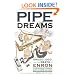 Pipe Dreams: Greed, Ego, and the Death of Enron
