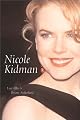 Nicole Kidman: The Biography