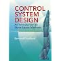 Control System Design: An Introduction to State-Space Methods (Dover Books on Engineering)