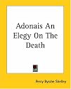 Adonais An Elegy On The Death