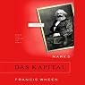 Marx's Das Kapital: A Biography: Books That Changed the World