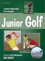 Junior Golf: A Complete Coaching Manual for the Young Golfer
