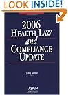 2006 Health Law and Compliance Update