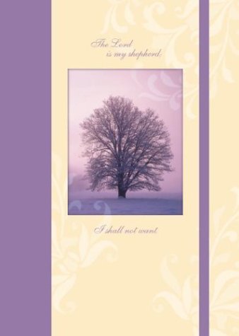 Psalms: The Lord Is My Shepherd; I Shall Not Want