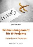 Risikomanagement f�r IT-Projekte