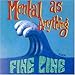 Mental As Anything, Fine Line, 発売中