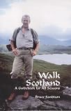 Walk Scotland: A Guidebook for All Seasons