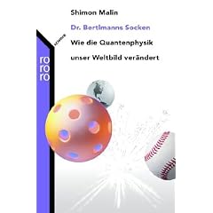 Dr. Bertlmanns Socken. Wie die Quantenphysik unser Weltbild ver�ndert