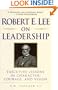 Robert E. Lee on Leadership: Executive Lessons in Character, Courage, and Vision