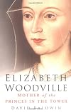 Elizabeth Woodville: Mother of the Princes in the Tower