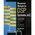Numerical Methods for Dsp Systems in C by Don Morgan