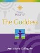 Thorsons Way of - The Goddess: Discover Your Inner Goddess