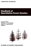 Handbook of Quantitative Forest Genetics (Forestry Sciences)